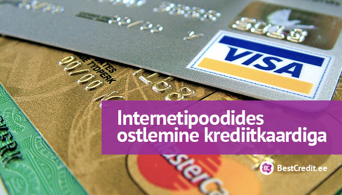 Internetipoodides ostlemine krediitkaardiga