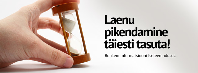 Nüüdsest on laenu pikendamine täiesti tasuta!